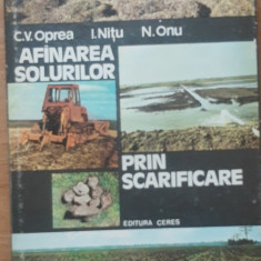 Cartea ~ AFANAREA SOLURILOR PRIN SCARIFICARE - C.V. OPREA/ I. NITU
