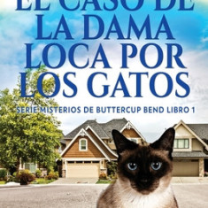 El Caso de la Dama Loca por los Gatos