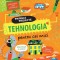 Primele Proiecte. Tehnologia Pentru Cei Mici, Alice James, Tom Mumbray - Editura Niculescu