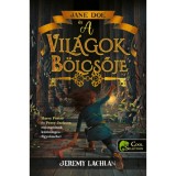 Jane Doe &eacute;s a vil&aacute;gok b&ouml;lcsője - Jane Doe kr&oacute;nik&aacute;k 1. - Jeremy Lachlan