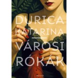 V&aacute;rosi r&oacute;k&aacute;k - Durica Katarina