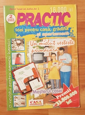 Revista Practic Nr. 2 din 2003. Idei pentru casa si gradina foto