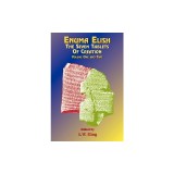 Enuma Elish: The Seven Tablets of Creation: The Babylonian and Assyrian Legends Concerning the Creation of the World and of Mankind.