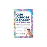 Que Puedes Esperar En El Primer Ano, 3rd Edition