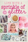 Life with a Sprinkle of Glitter | Louise Pentland, Simon &amp; Schuster