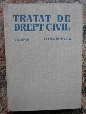 Tratat de drept civil, vol. I. Partea generala foto