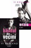 Pachet Baiatul din vecini + Interzis - Editura Bookzone
