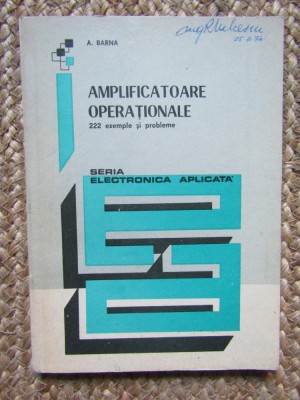 Amplificatoare operaționale. 222 exemple și probleme - A. Barna foto