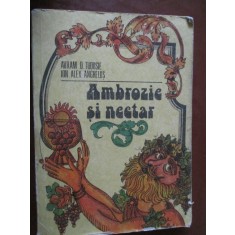 Ambrozie si nectar-Avram O.Tudosie, Ion Alex.Anghelus