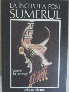 LA INCEPUT A FOST SUMERUL-VOJTECH ZAMAROVSKY-209034 foto