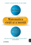 Matematica vieții și a morții - Paperback brosat - Kit Yates - Litera