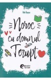Noroc cu domnul Terupt - Rob Buyea