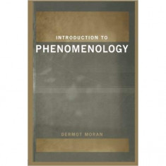 INTRODUCTION TO PHENOMENOLOGY - DERMOT MORAN