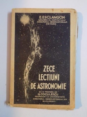ZECE LECTIUNI DE ASTRONOMIE de ERNEST ESCLANGON foto