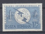 ROMANIA 1965 LP 607 CENTENARUL U. I. T. MNH, Nestampilat