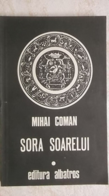 Mihai Coman - Sora soarelui (schite pentru o fresca mitologica) foto