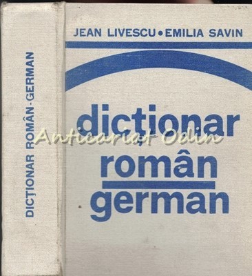 Dictionar Roman-German - Jean Livescu, Emilia Savin