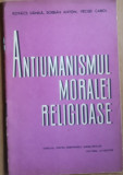 ANTIUMANISMUL MORALEI RELIGIOASE - KOVACS DANILA