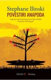 Povestiri anapoda - Stephane Ilinski