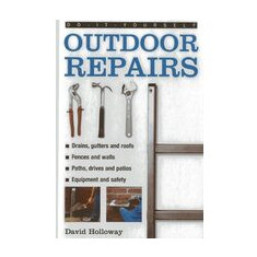 Do-it-yourself outdoor repairs