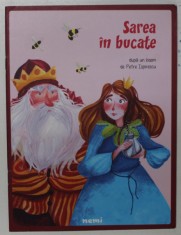 SAREA IN BUCATE , dupa un basm de PETRE ISPIRESCU , ilustratii de ALEXIA UDRISTE , 2016 foto
