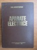 Gh. Hortopan - Aparate Electrice, Ed. Didactica si Pedagogica 1980, Electrotehnica
