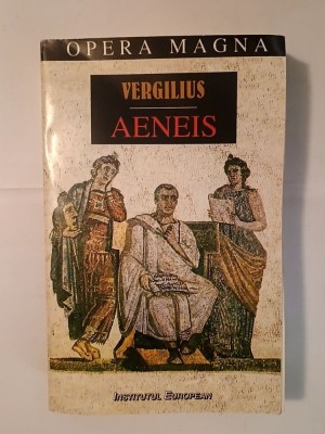 Publius Vergilius Maro - Opere: Aeneis. Eneida (trad. Nicolae Ionel, ediție bilingvă) (vezi descriere) foto