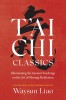 T'Ai Chi Classics: Illuminating the Ancient Teachings on the Art of Moving Meditation