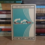 ANDREI ILIESCU - ANATOMIA FUNCTIONALA SI BIOMECANICA , 1976 *