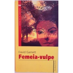 FEMEIA - VULPE de DAVID GARNETT, 2006