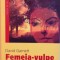 FEMEIA - VULPE de DAVID GARNETT, 2006