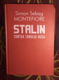 STALIN CURTEA TARULUI ROSU - SIMON SEBAG MONTEFIORE, EDITIE CARTONATA