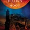 The Killing Moon