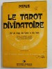LE TAROT DIVINATOIRE de GERARD ENCAUSSE