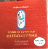 Book of egyptian hieroglyphs (Cartea hieroglifelor egiptene- carte in engleza) - Neil Spencer