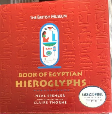Book of egyptian hieroglyphs (Cartea hieroglifelor egiptene- carte in engleza) - Neil Spencer foto