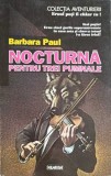 Nocturna pentru trei pumnale - Barbara Paul, Nemira 1997, Aventurierii, Carte politista, Paperback