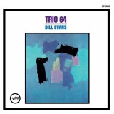 Disc Vinil SIGILAT BILL EVANS &ndash; Trio 64 (Jazz, Post Bop, 2016) - vezi cuprins