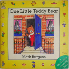 One Little Teddy Bear. A lift-the-flap counting book – Mark Burgess