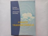 COSTEA MUNTEANU, ALEXANDRA HOROBET - FINANTE TRANSNATIONALE. DECIZIA FINANCIARA IN CORPORATIA MODERNA