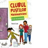 Un sir de evenimente. Clubul pustilor matematicieni - Elena Capusan, David Cole
