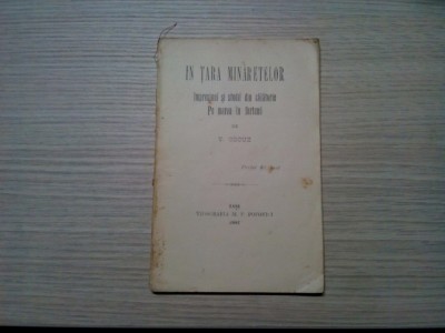 IN TARA MINARETELOR - Impresiuni si Studii din Calatorie - V. Cocuz -1902, 68 p. foto