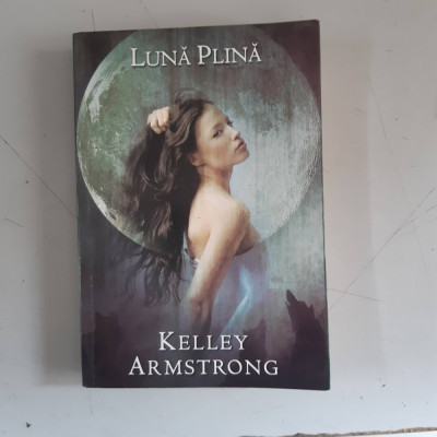 Kelley Armstrong - Luna plina foto