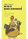 Cumpara ieftin De Pe-O Buna Dimineata, Otilia Cazimir - Editura Art