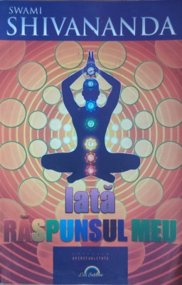 Iata Raspunsul Meu - Swami Shivananda , G42 foto