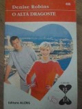 O ALTA DRAGOSTE-DENISE ROBINS-232118