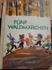 F&uuml;nf Waldm&auml;rchen, 1974