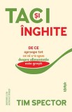 Taci si inghite - Tim Spector