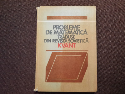 Probleme de matematica traduse din revista de matematica Kvant RF22/4 foto