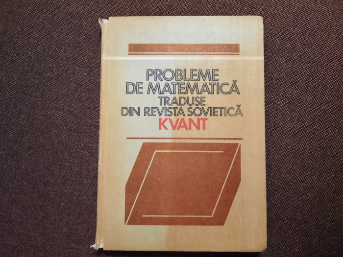 Probleme de matematica traduse din revista de matematica Kvant RF22/4